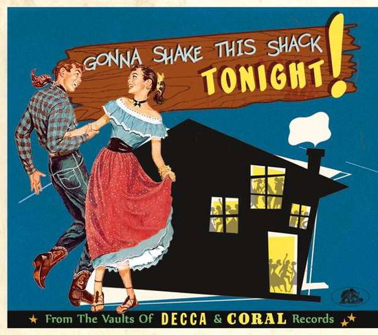 Gonna Shake This Shack from the Vaults of Decca and Coral Records Vol.1 - Various Artists - Música - BEAR FAMILY - 5397102176029 - 9 de outubro de 2020