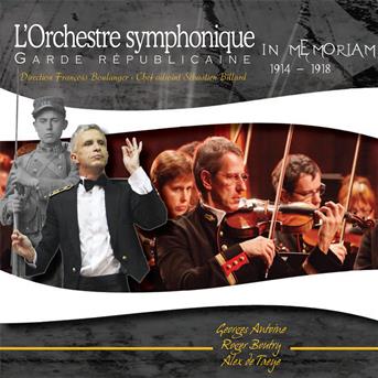 Cover for Garde Republicaine · Orchestre symphonique/in memoriam 1 (CD) (2015)