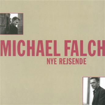 Nye Rejsende - Michael Falch - Musik - Sony Owned - 5709576815029 - 31 augusti 1998