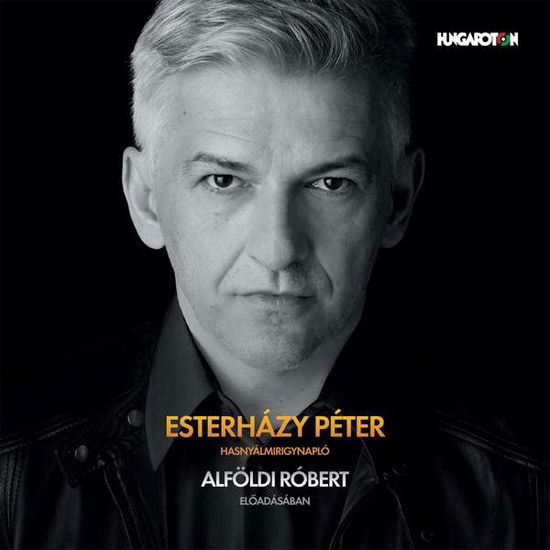 Hasnyalmirigynaplo - Esterhazy / Alfoldi - Music - HGT - 5991811438029 - May 14, 2021