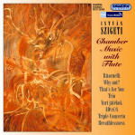 Chamber Music with Flute - Szigeti / Matuz / Balint / Szalai / Badics / Kardo - Musiikki - Hungaroton - 5991813236029 - tiistai 26. syyskuuta 2006