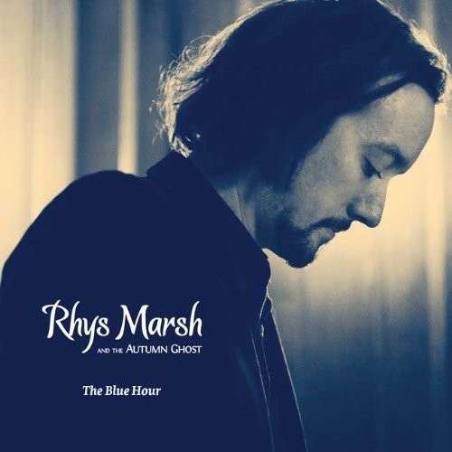 Cover for Rhys Marsh · Blue Hour (CD) (2014)