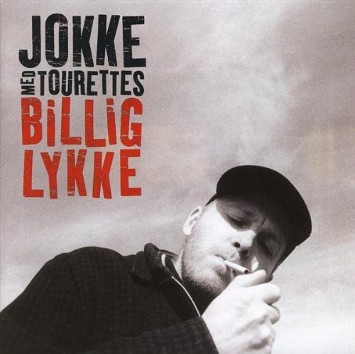 Cover for Jokke &amp; Tourettes · Billig Lykke (Re-issue) (CD) (2006)