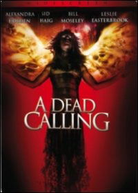 Dead Calling (A) - Sid Haig,alexandra Holden,bill Moseley - Movies - CULT MEDIA - 8034108788029 - October 19, 2011