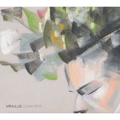 Cover for Clara Peya · Mimulus (CD) (2019)