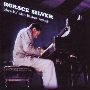 Cover for Horace Silver · Blowin the Blues Away (CD) [Bonus Tracks edition] (2011)
