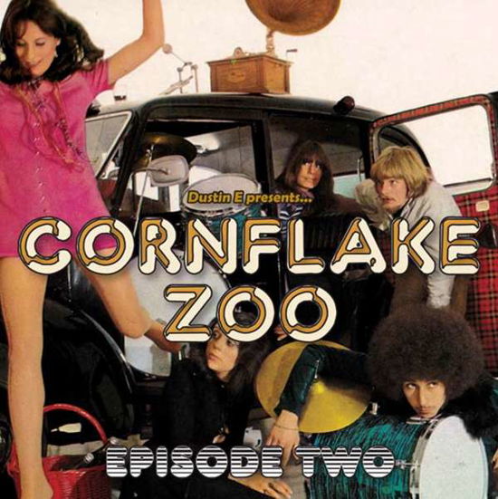 Dustin E Presents Cornflake Zoo: Episode Two / Var - Dustin E Presents Cornflake Zoo: Episode Two / Var - Musique - Particles - 8690116406029 - 24 février 2017