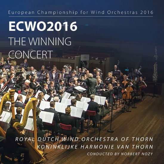 Winning Concert Ecwo - Koninklijke Harmonie Van Thorn - Musiikki - WORLD WIND MUSIC - 8713604002029 - perjantai 9. syyskuuta 2016