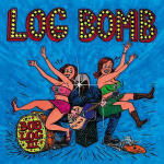 Cover for Bob Log Iii · Log Bomb (CD) (2010)