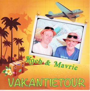 Vakantietour - Koch & Mavrie - Musiikki - MARISTA - 8714835106029 - keskiviikko 20. elokuuta 2014