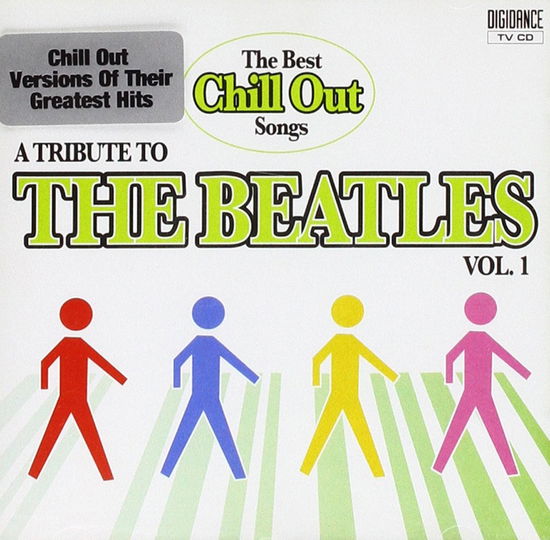 Beatles Tribute: Best Chill out Songs-v/a - Beatles Tribute: Best Chill out Songs - Music - DIGIDANCE - 8714866193029 - October 5, 2016