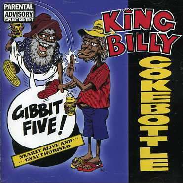 Cover for King Billy Cokebottle · Gibbit Five (CD) (1999)