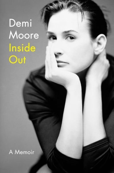 Inside Out - Demi Moore - Books - HarperCollins Publishers - 9780007521029 - September 24, 2019