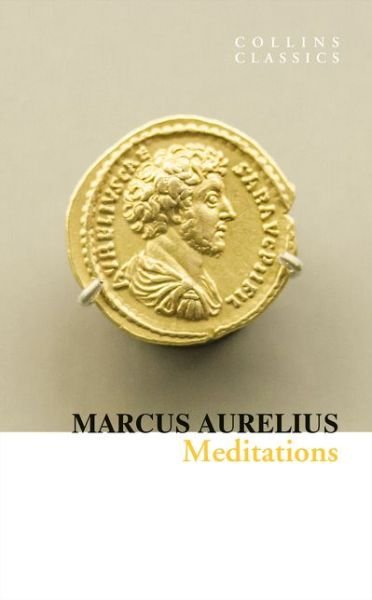 Cover for Marcus Aurelius · Meditations - Collins Classics (Pocketbok) (2020)