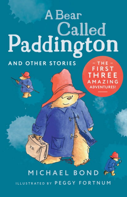 A Bear Called Paddington and Other Stories - Michael Bond - Livres - HarperCollins Publishers - 9780008719029 - 26 septembre 2024