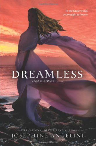 Cover for Josephine Angelini · Dreamless - Starcrossed Trilogy (Paperback Book) [Reprint edition] (2013)