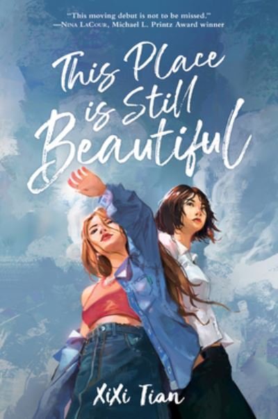 This Place Is Still Beautiful - XiXi Tian - Books - HarperCollins - 9780063086029 - June 7, 2022