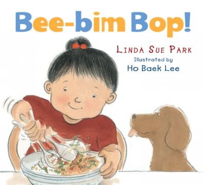 Cover for Linda Sue Park · Bee-Bim Bop! Board Book (Board book) (2023)