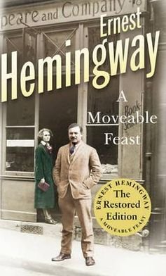 A Moveable Feast: The Restored Edition - Ernest Hemingway - Livres - Cornerstone - 9780099557029 - 2 juin 2011