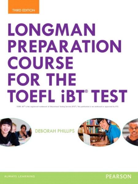 Cover for Deborah Phillips · Longman Preparation Course for the TOEFL® iBT Test, with MyLab English and online access to MP3 files, without Answer Key (Book) (2014)