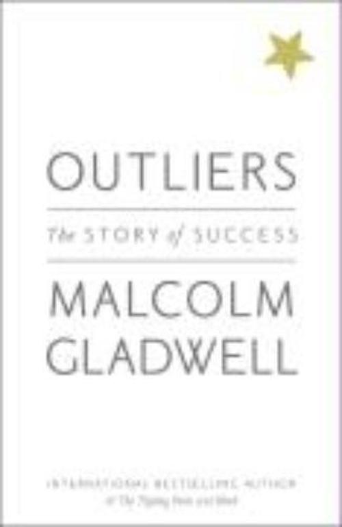 Cover for Malcolm Gladwell · Outliers: The Story of Success (Pocketbok) (2009)