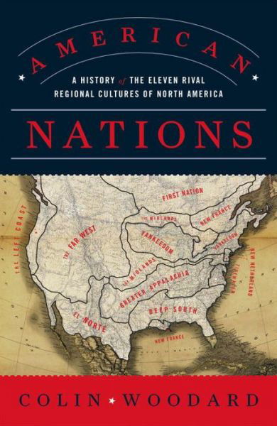 Cover for Colin Woodard · American Nations: A History of the Eleven Rival Regional Cultures of North America (Taschenbuch) (2012)