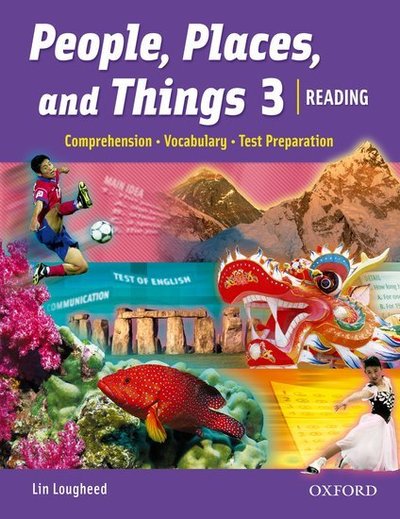 Cover for Lin Lougheed · People, Places, and Things 3: Student Book: Reading, Vocabulary, Test Preparation - People, Places, and Things 3 (Pocketbok) (2006)