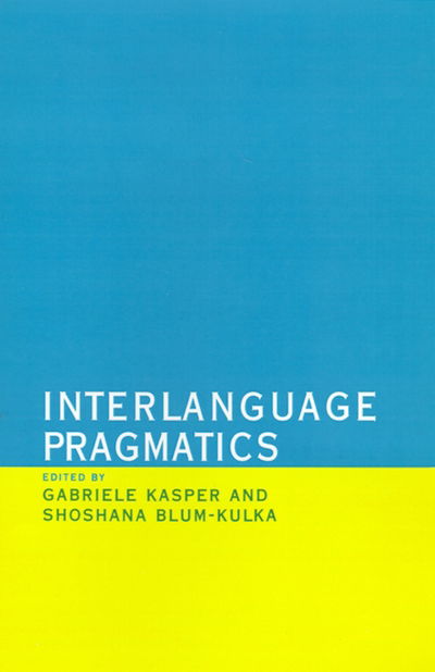 Cover for Gabriele Kasper · Interlanguage Pragmatics (Hardcover Book) (1993)