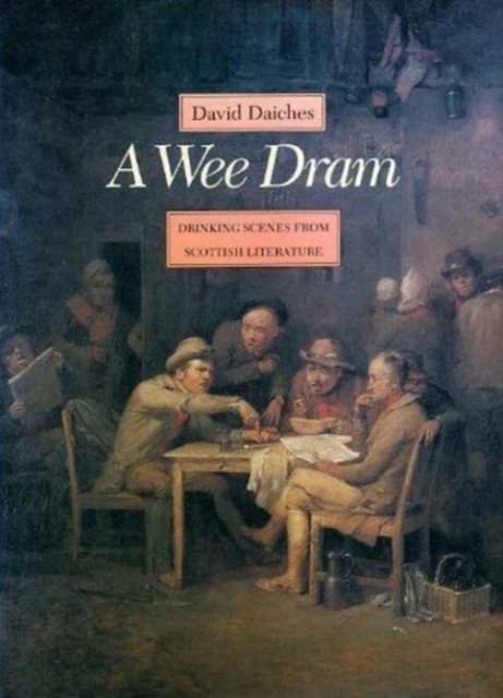 Cover for David Daiches · Wee Dram (Inbunden Bok) (1990)