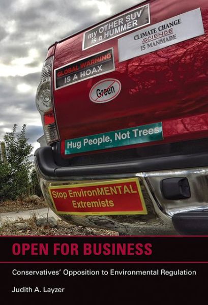 Cover for Layzer, Judith A. (Professor, Massachusetts Institute of Technology) · Open for Business: Conservatives' Opposition to Environmental Regulation - American and Comparative Environmental Policy (Paperback Book) (2014)