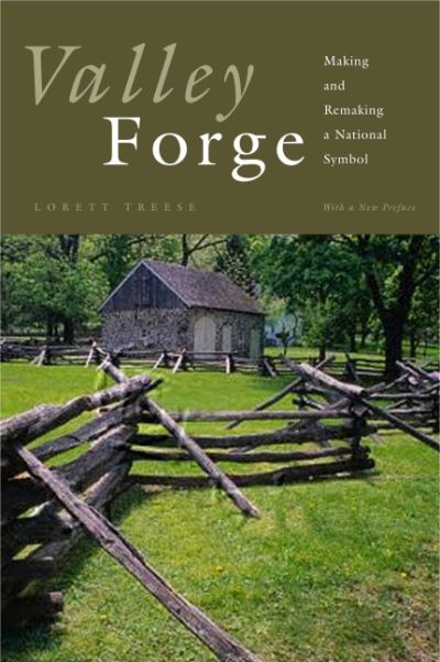 Cover for Lorett Treese · Valley Forge: Making and Remaking a National Symbol (Hardcover Book) (1995)