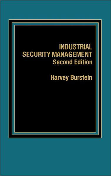 Cover for Harvey Burstein · Industrial Security Management (Inbunden Bok) [2 Revised edition] (1986)