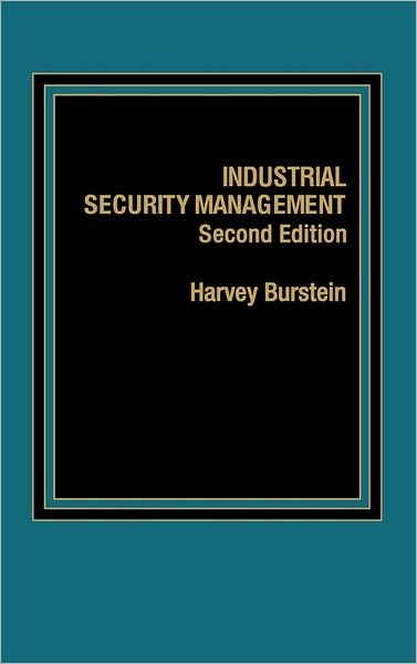 Cover for Harvey Burstein · Industrial Security Management (Hardcover bog) [2 Revised edition] (1986)