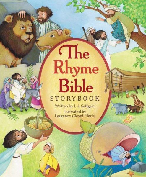 Cover for L. J. Sattgast · The Rhyme Bible Storybook (Hardcover Book) (2012)