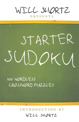 Will Shortz Presents Starter Sudoku - Will Shortz - Books - Griffin Publishing - 9780312371029 - June 26, 2007