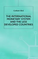 Cover for Graham Bird · The International Monetary System and the Less Developed Countries (Hardcover Book) [2nd ed. 1982 edition] (1982)