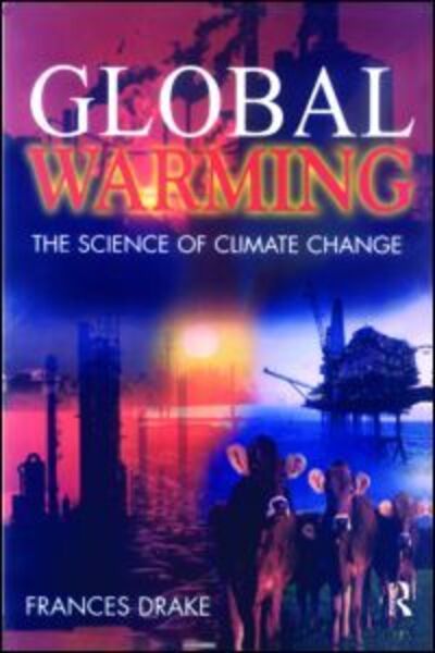 Cover for Frances Drake · Global Warming: The Science of Climate Change (Paperback Book) (2000)