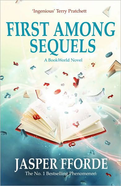 First Among Sequels: Thursday Next Book 5 - Thursday Next - Jasper Fforde - Books - Hodder & Stoughton - 9780340752029 - July 24, 2008