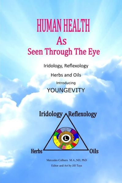 Human Eyes and Oils 2nd Ed. - Mercedes Colburn - Książki - Lulu.com - 9780359646029 - 8 maja 2019