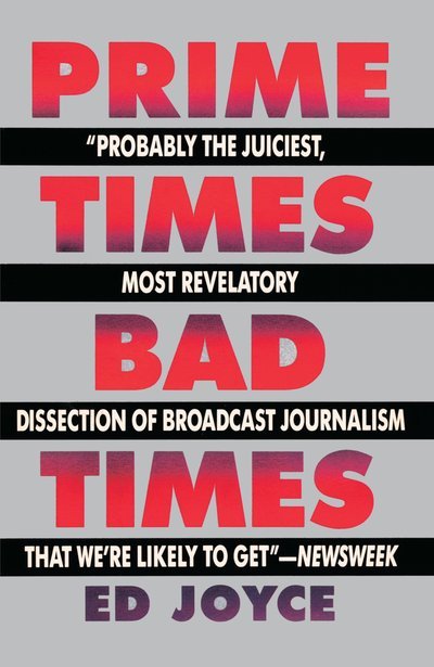 Cover for Ed Joyce · Prime Times, Bad Times (Pocketbok) [First Anchor edition] (1989)