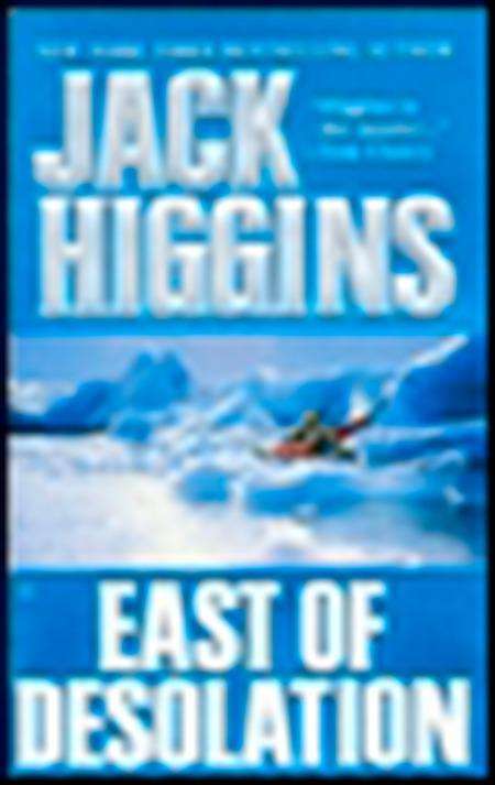 Cover for Jack Higgins · East of Desolation (Paperback Book) [Reprint edition] (1998)