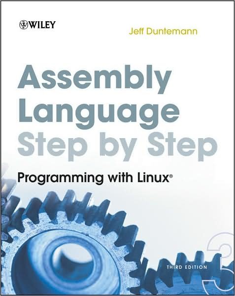 Cover for Jeff Duntemann · Assembly Language Step-by-Step: Programming with Linux (Pocketbok) [3rd edition] (2009)