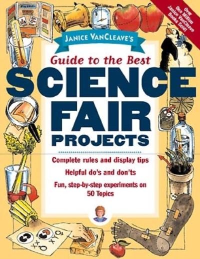 Cover for Janice VanCleave · Janice VanCleave's Guide to the Best Science Fair Projects (Paperback Book) (1997)