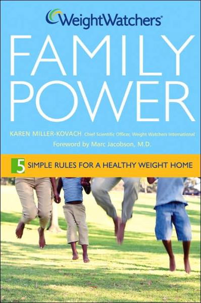 Cover for Weight Watchers · Weight Watchers Family Power: 5 Simple Rules for a Healthy Weight Home (Innbunden bok) (2005)