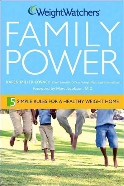 Cover for Weight Watchers · Weight Watchers Family Power: 5 Simple Rules for a Healthy Weight Home (Hardcover bog) (2005)