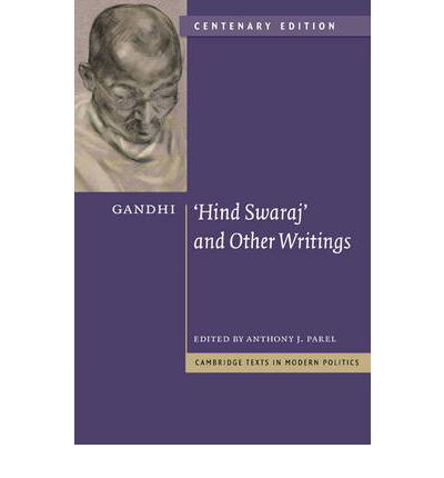 Cover for Mohandas Gandhi · Gandhi: 'Hind Swaraj' and Other Writings Centenary Edition - Cambridge Texts in Modern Politics (Paperback Book) [Centenary edition] (2009)