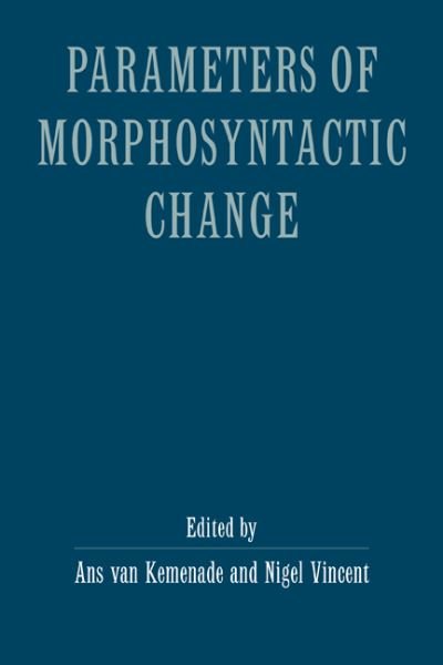 Cover for Ans Vankemenade · Parameters of Morphosyntactic Change (Innbunden bok) (1997)