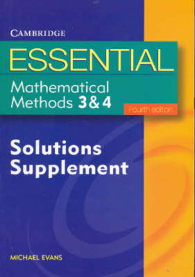 Cover for Michael Evans · Essential Mathematical Methods 3 and 4 Solutions Supplement - Essential Mathematics (Paperback Book) [4 Rev edition] (2005)