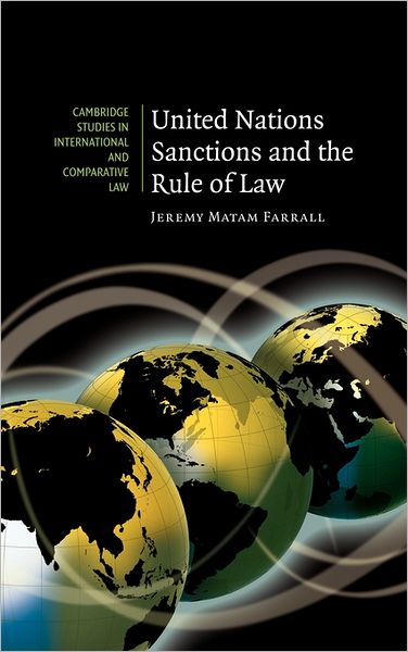 Cover for Farrall, Jeremy Matam (Fellow, Australian National University, Canberra) · United Nations Sanctions and the Rule of Law - Cambridge Studies in International and Comparative Law (Hardcover Book) (2007)