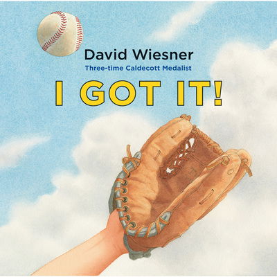 Cover for David Wiesner · I Got It! (Hardcover Book) (2018)